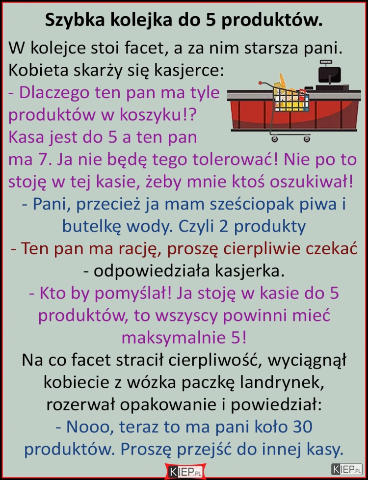 
    Szybka kolejka do 5 produktów i wredna babka