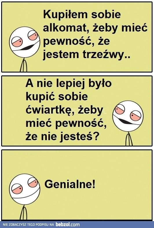 
    Genialny pomysł