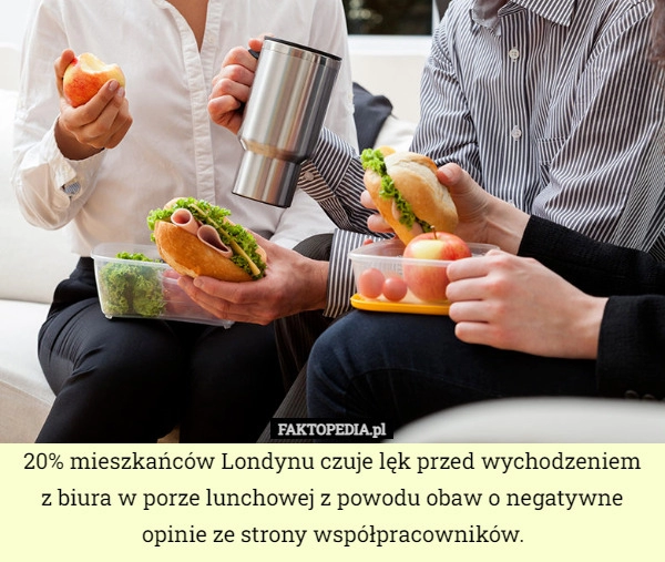 
    20% mieszkańców Londynu czuje lęk przed wychodzeniem z biura w porze lunchowej