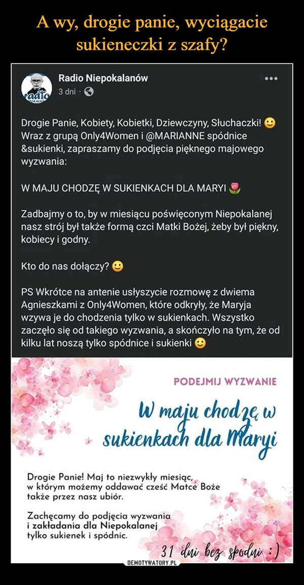 
    A wy, drogie panie, wyciągacie sukieneczki z szafy?