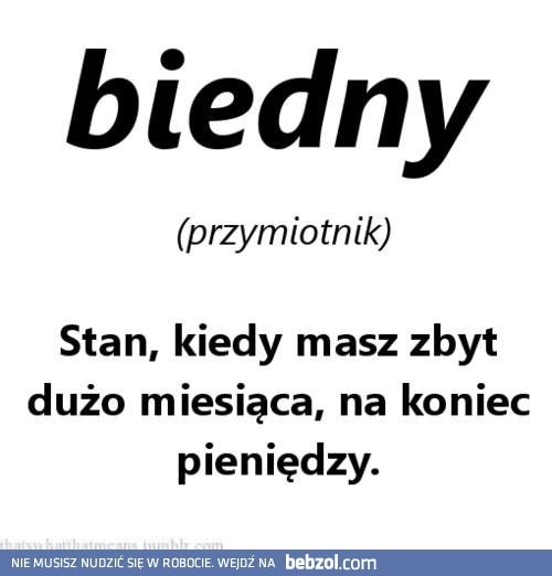 
    Biedny - definicja