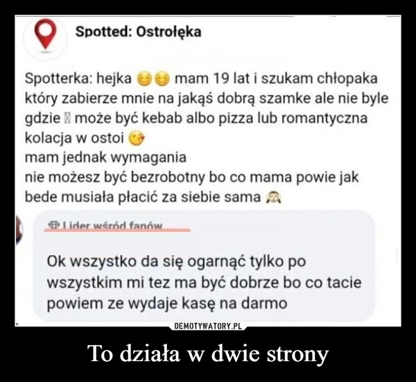 
    To działa w dwie strony