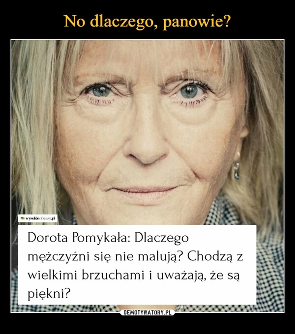 
    No dlaczego, panowie?