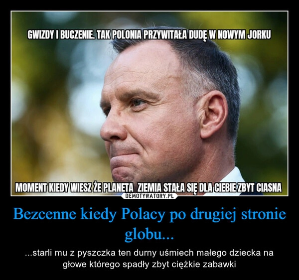 
    Bezcenne kiedy Polacy po drugiej stronie globu...