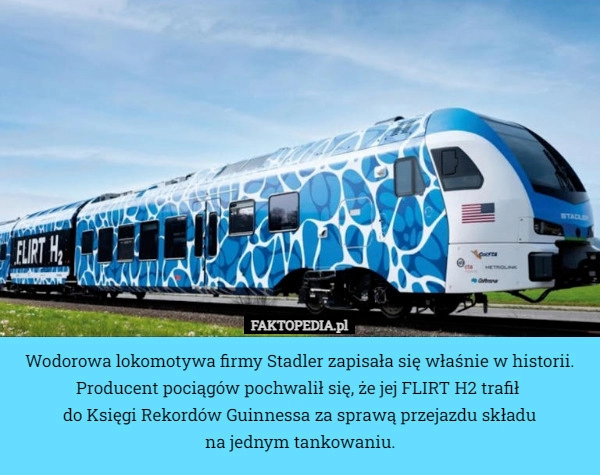 
    Wodorowa lokomotywa firmy Stadler zapisała się właśnie w historii. Producent