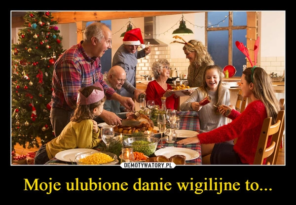 
    
Moje ulubione danie wigilijne to... 