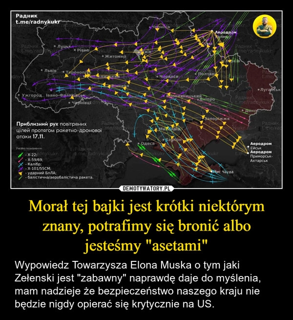 
    Morał tej bajki jest krótki niektórym znany, potrafimy się bronić albo jesteśmy "asetami"