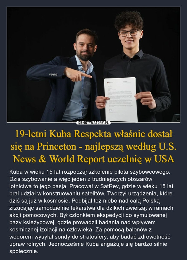 
    19-letni Kuba Respekta właśnie dostał się na Princeton - najlepszą według U.S. News & World Report uczelnię w USA