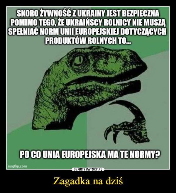 
    Zagadka na dziś