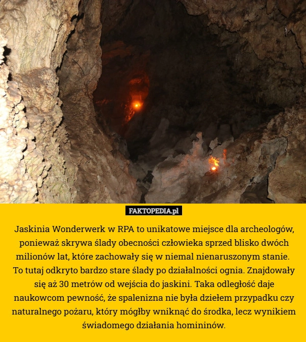
    Jaskinia Wonderwerk w RPA to unikatowe miejsce dla archeologów, ponieważ