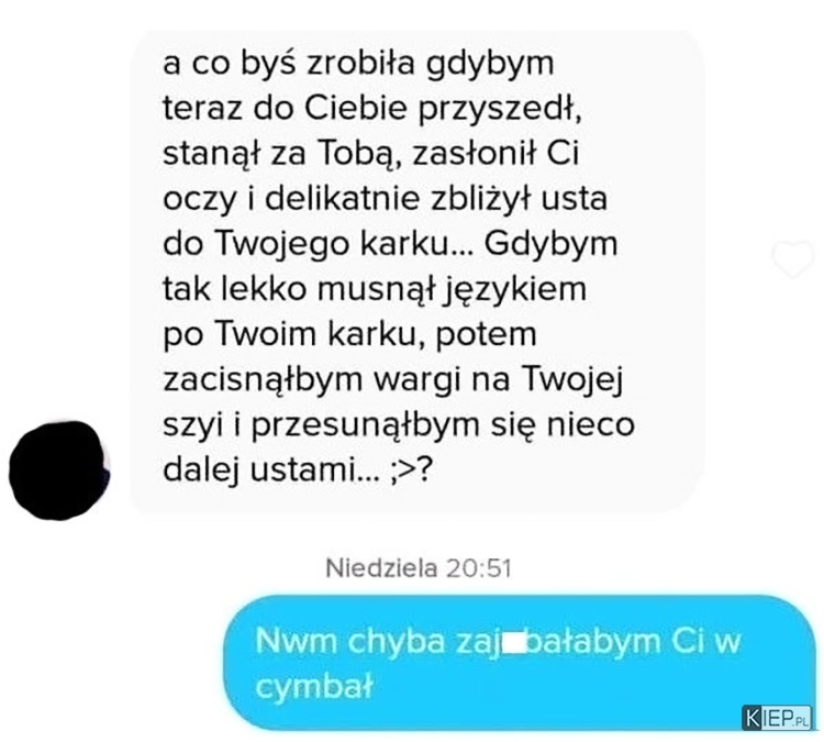 
    Co Ona by wtedy zrobiła?