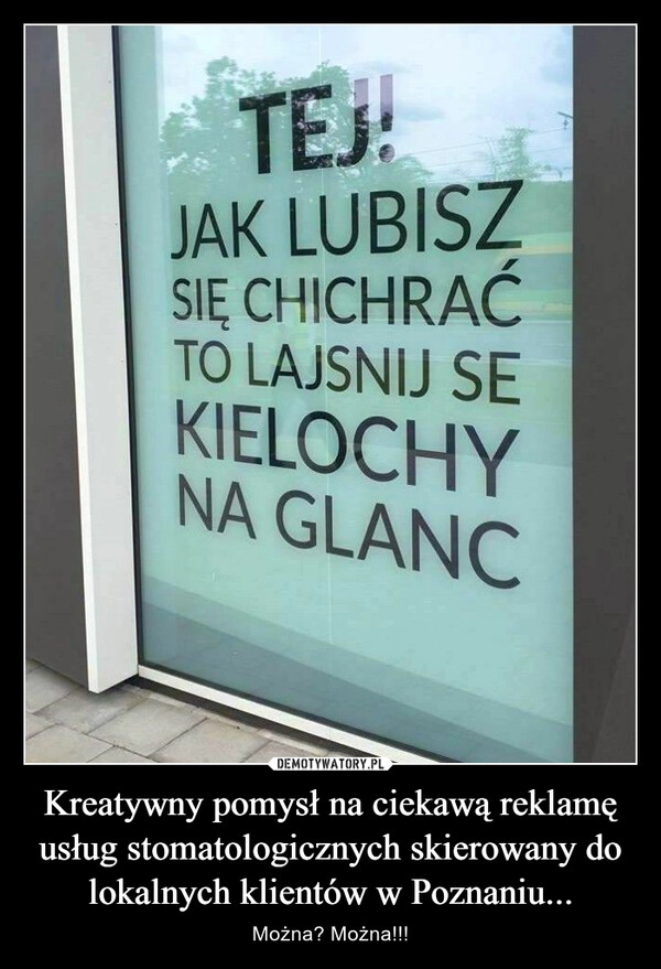 
    Kreatywny pomysł na ciekawą reklamę usług stomatologicznych skierowany do lokalnych klientów w Poznaniu...