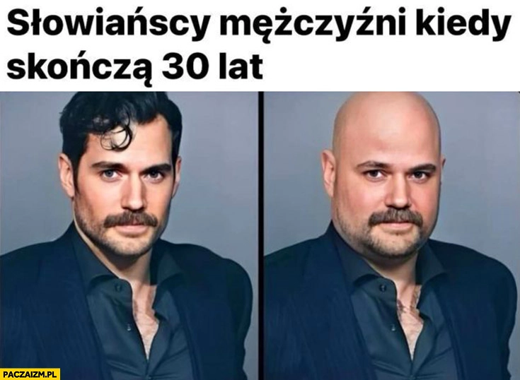 
    Słowiańscy mężczyźni kiedy skończą 30 lat łysi ulani
