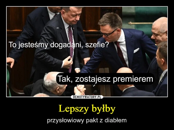 
    Lepszy byłby