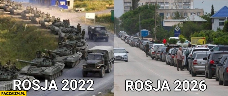 
    Rosja 2022 kolejka czołgów vs rosja 2026 kolejka na stacje benzynowa