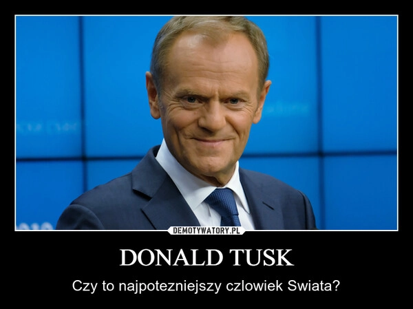 
    DONALD TUSK