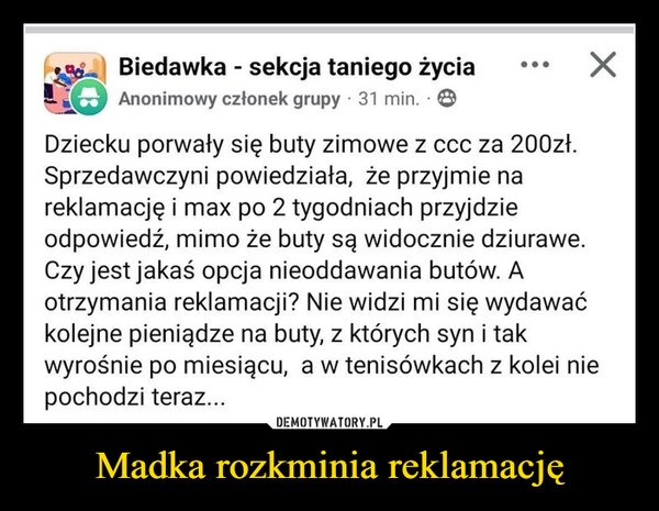 
    Madka rozkminia reklamację