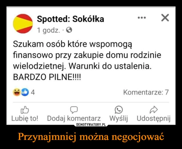 
    Przynajmniej można negocjować