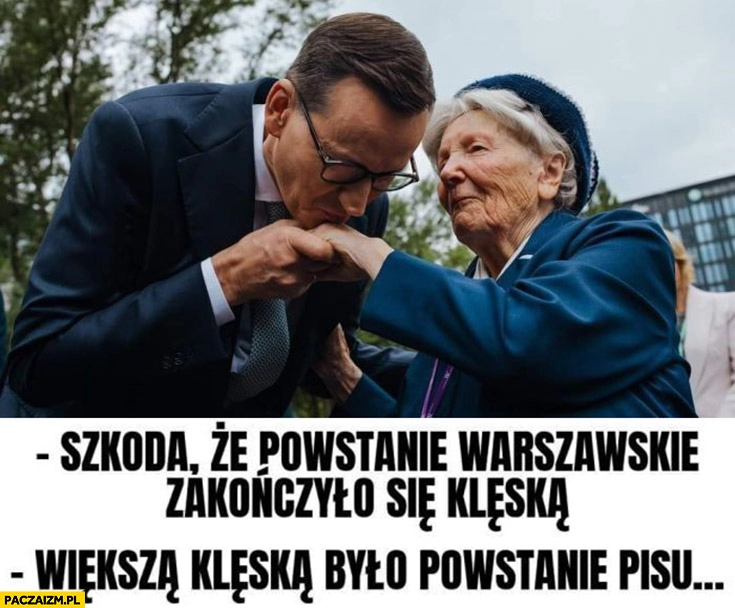 
    Morawiecki szkoda, że powstanie warszawskie zakończyło się klęską, powstańcy: większą klęską było powstanie PiSu