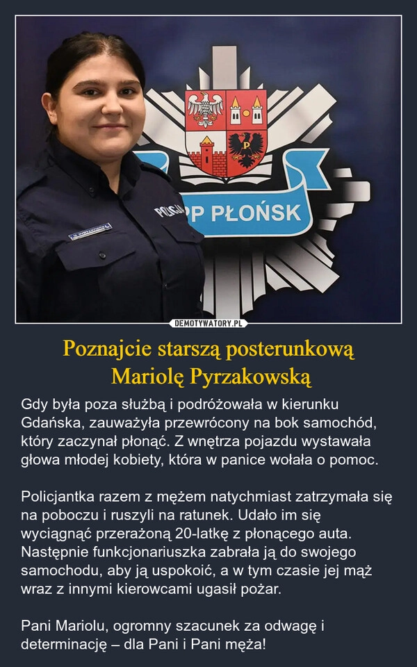 
    Poznajcie starszą posterunkową
 Mariolę Pyrzakowską