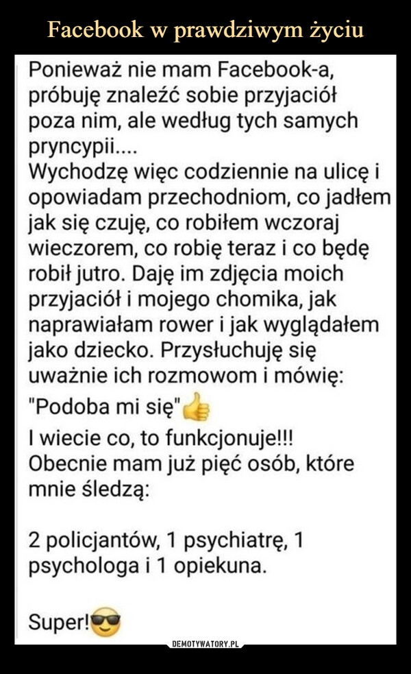 
    Facebook w prawdziwym życiu