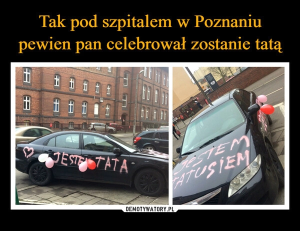 
    Tak pod szpitalem w Poznaniu pewien pan celebrował zostanie tatą