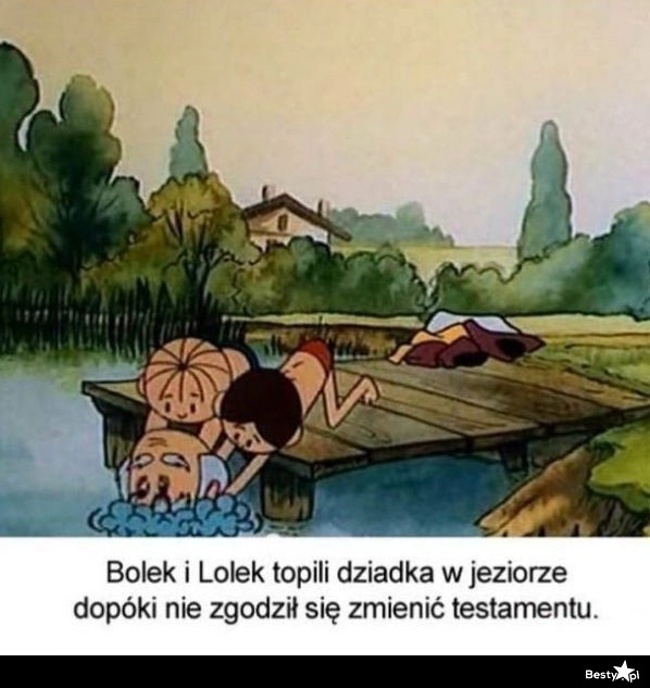 
    Bolek i Lolek 