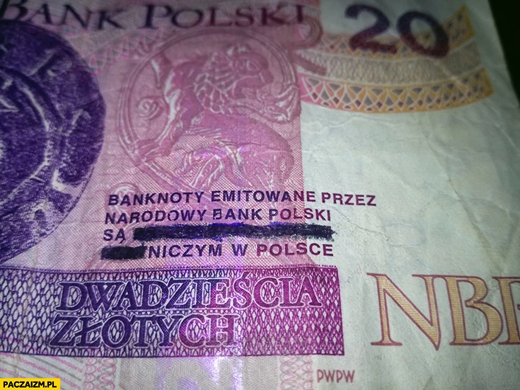 
    Banknoty emitowane przez narodowy bank polski są niczym w Polsce
