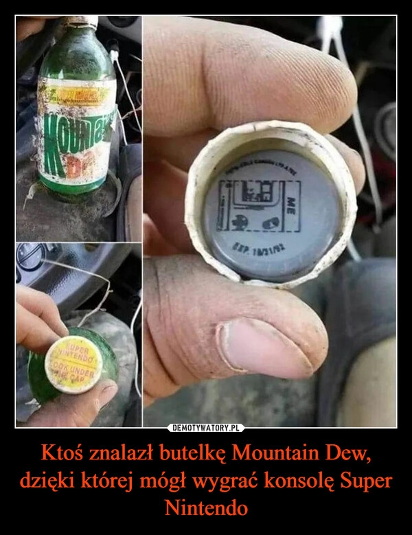 
    Ktoś znalazł butelkę Mountain Dew, dzięki której mógł wygrać konsolę Super Nintendo