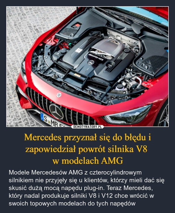 
    Mercedes przyznał się do błędu i zapowiedział powrót silnika V8 
w modelach AMG