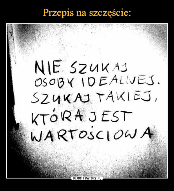 
    Przepis na szczęście: