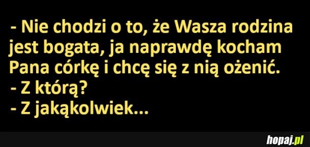 
    Wcale nie chodzi o bogactwo