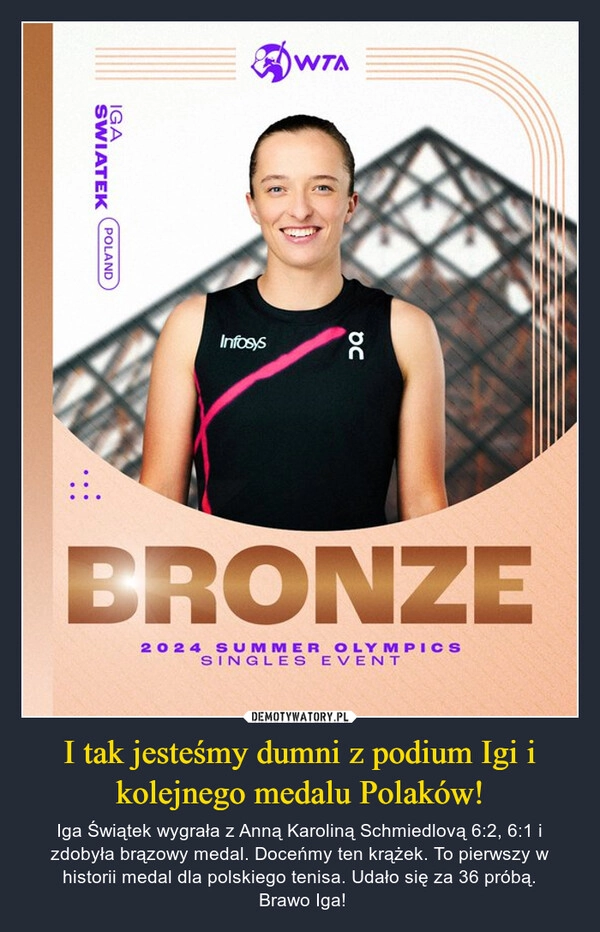 
    I tak jesteśmy dumni z podium Igi i kolejnego medalu Polaków!