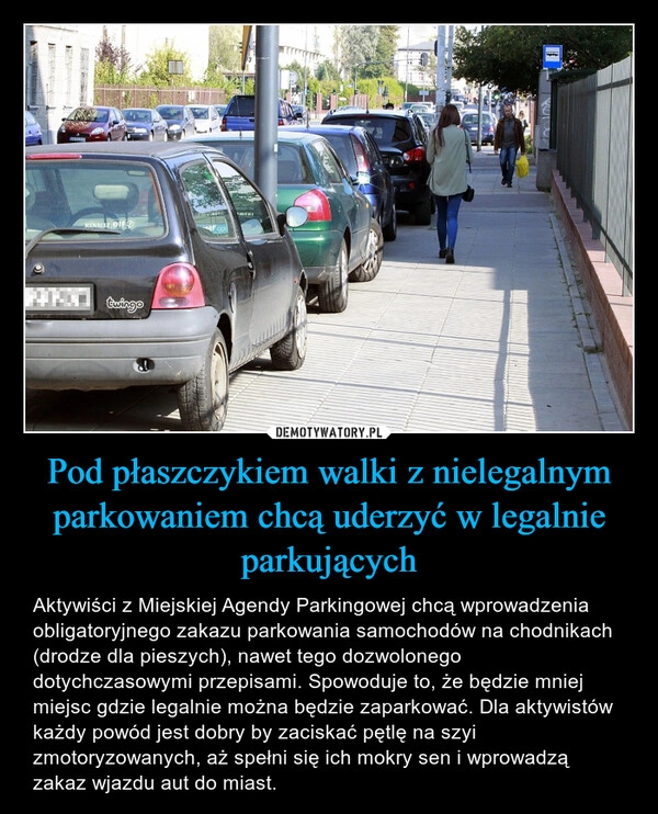 
    Pod płaszczykiem walki z nielegalnym parkowaniem chcą uderzyć w legalnie parkujących