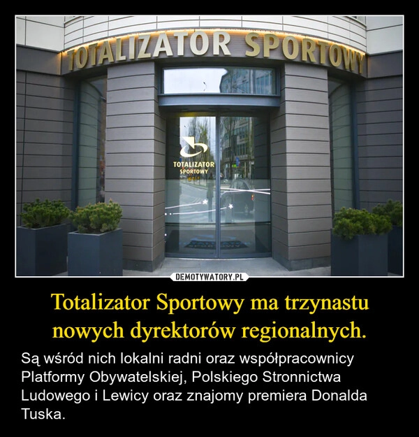 
    Totalizator Sportowy ma trzynastu nowych dyrektorów regionalnych.