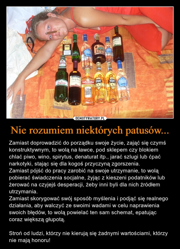 
    Nie rozumiem niektórych patusów...