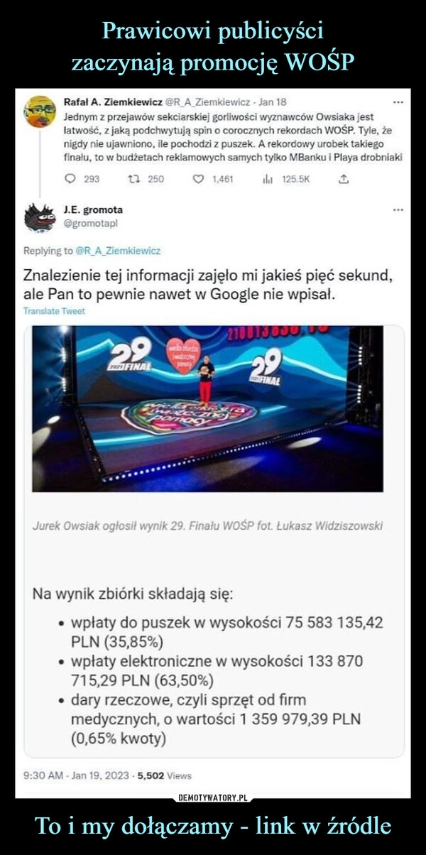 
    Prawicowi publicyści
zaczynają promocję WOŚP To i my dołączamy - link w źródle 