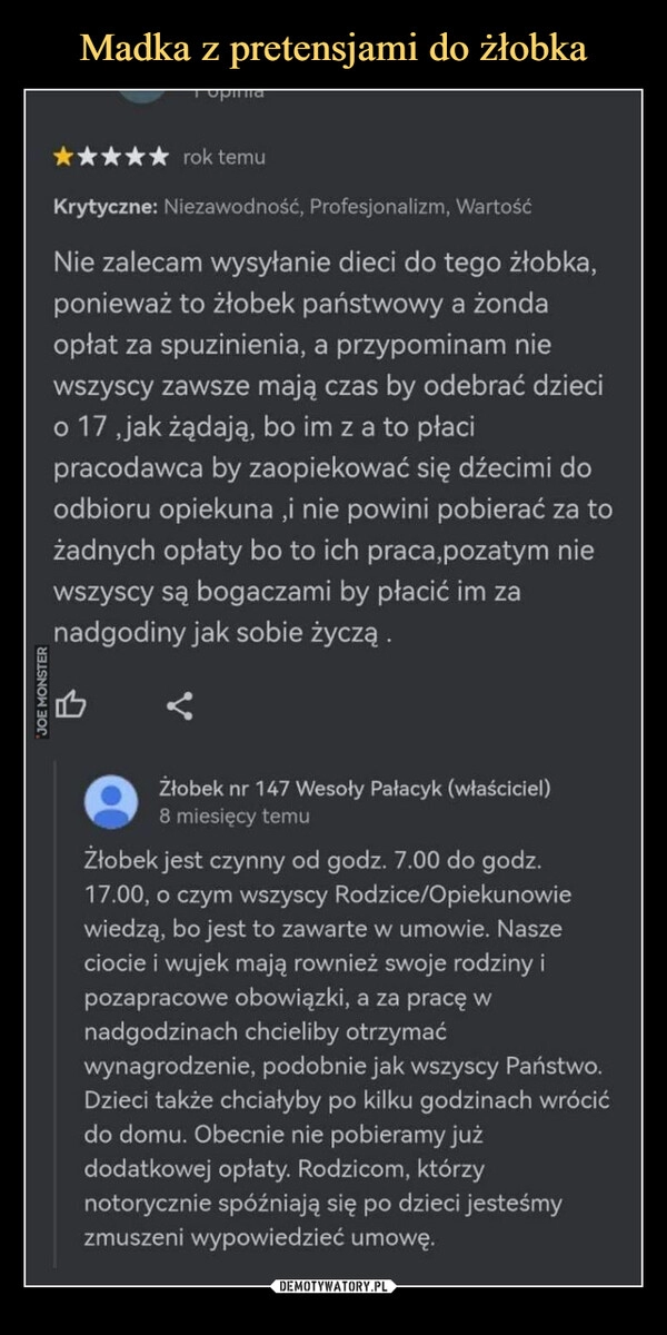 
    Madka z pretensjami do żłobka