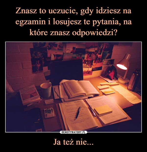 
    Znasz to uczucie, gdy idziesz na egzamin i losujesz te pytania, na które znasz odpowiedzi? Ja też nie...