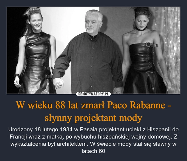 
    W wieku 88 lat zmarł Paco Rabanne - słynny projektant mody