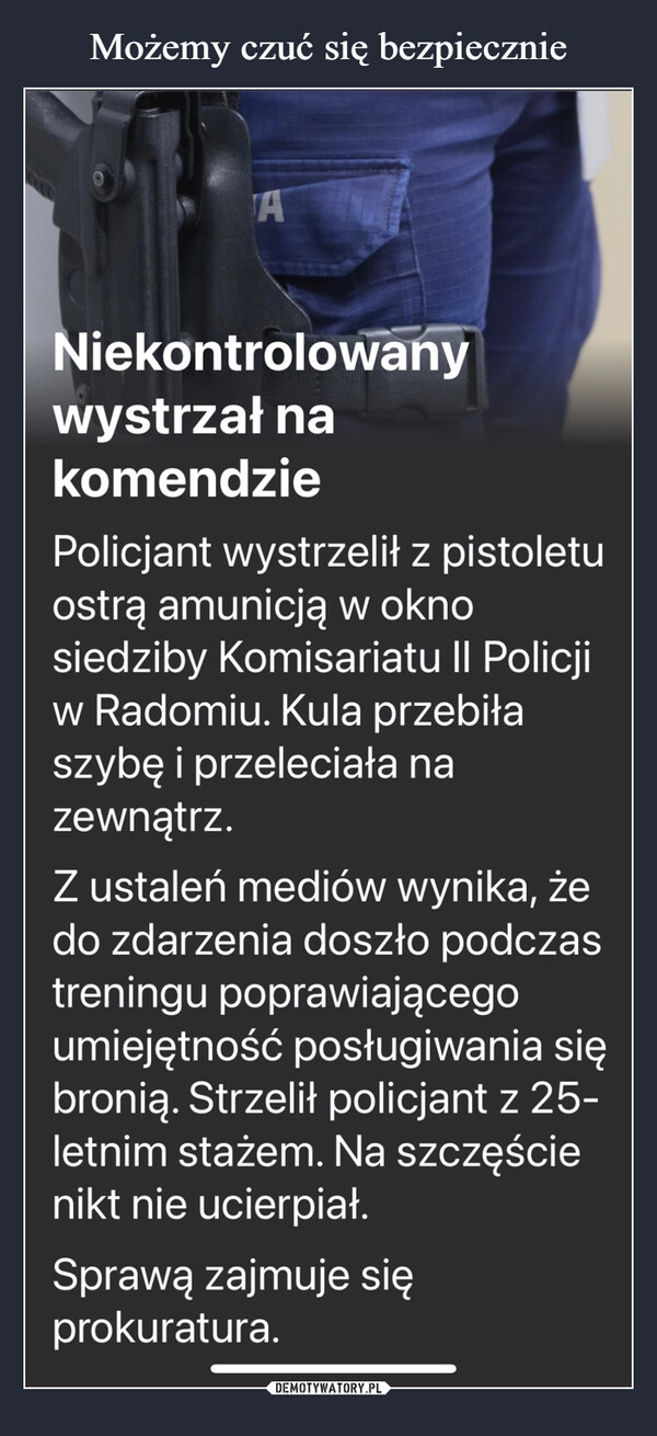 
    Możemy czuć się bezpiecznie