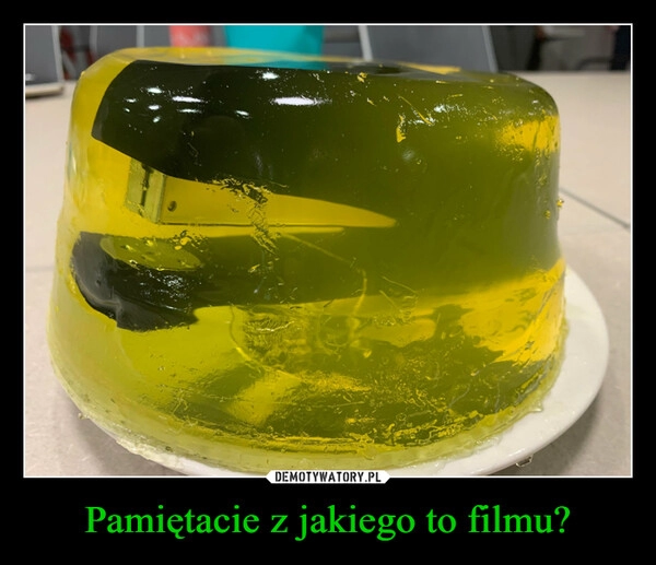 
    Pamiętacie z jakiego to filmu?