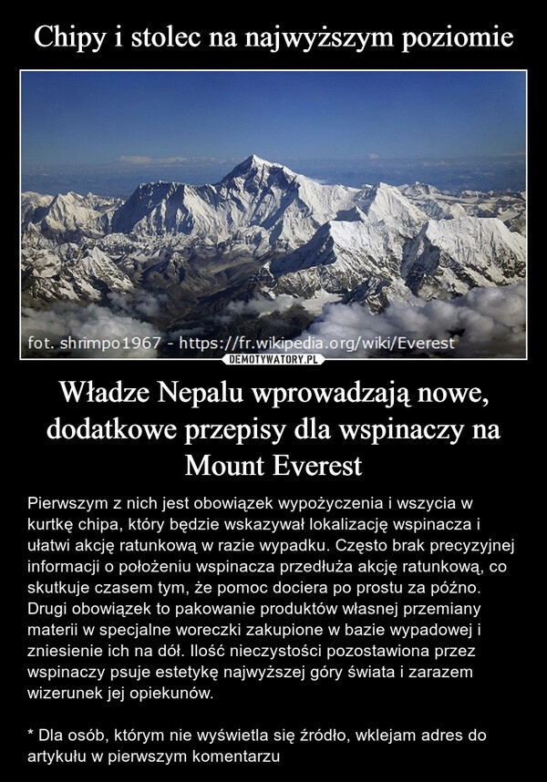 
    Chipy i stolec na najwyższym poziomie Władze Nepalu wprowadzają nowe, dodatkowe przepisy dla wspinaczy na Mount Everest