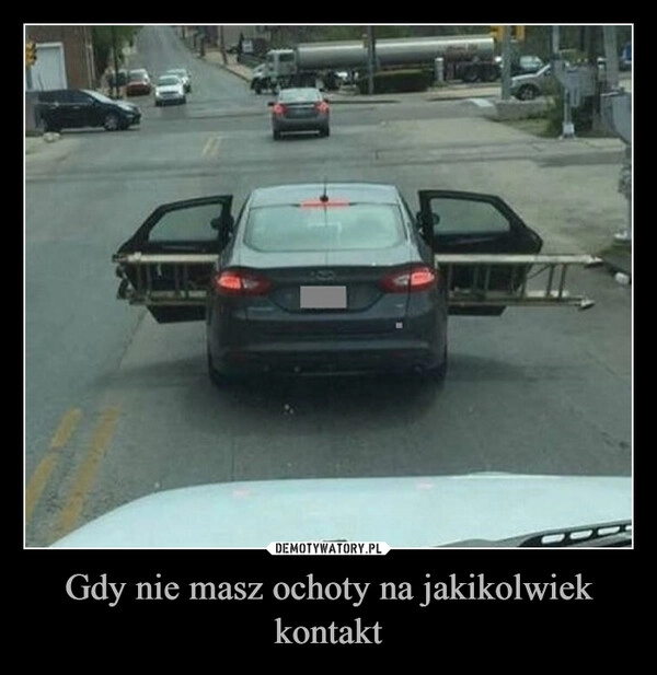 
    Gdy nie masz ochoty na jakikolwiek kontakt