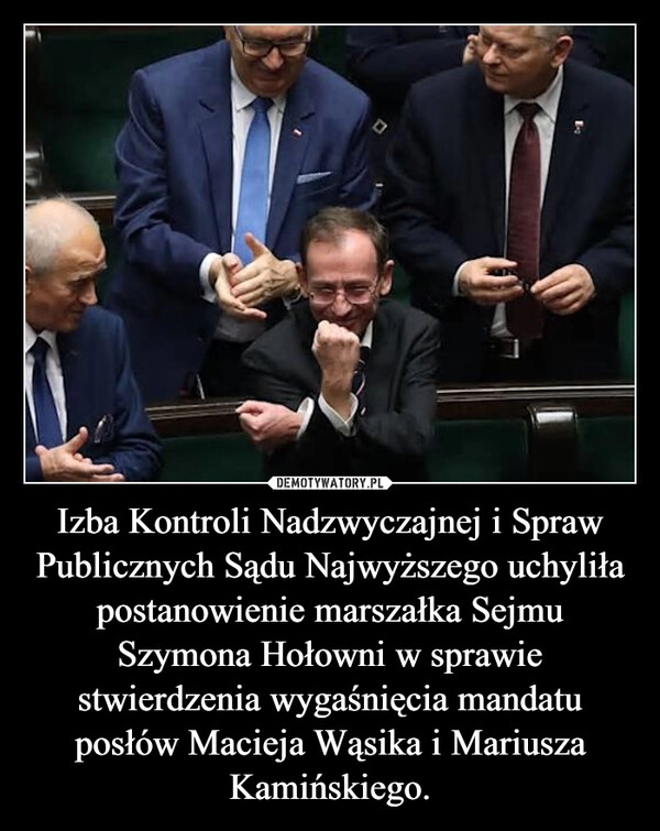 
    Izba Kontroli Nadzwyczajnej i Spraw Publicznych Sądu Najwyższego uchyliła postanowienie marszałka Sejmu Szymona Hołowni w sprawie stwierdzenia wygaśnięcia mandatu posłów Macieja Wąsika i Mariusza Kamińskiego.