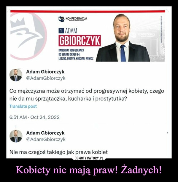 
    Kobiety nie mają praw! Żadnych!