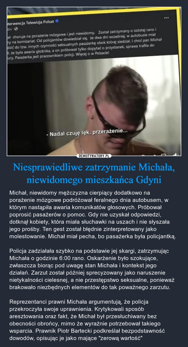 
    Niesprawiedliwe zatrzymanie Michała, niewidomego mieszkańca Gdyni