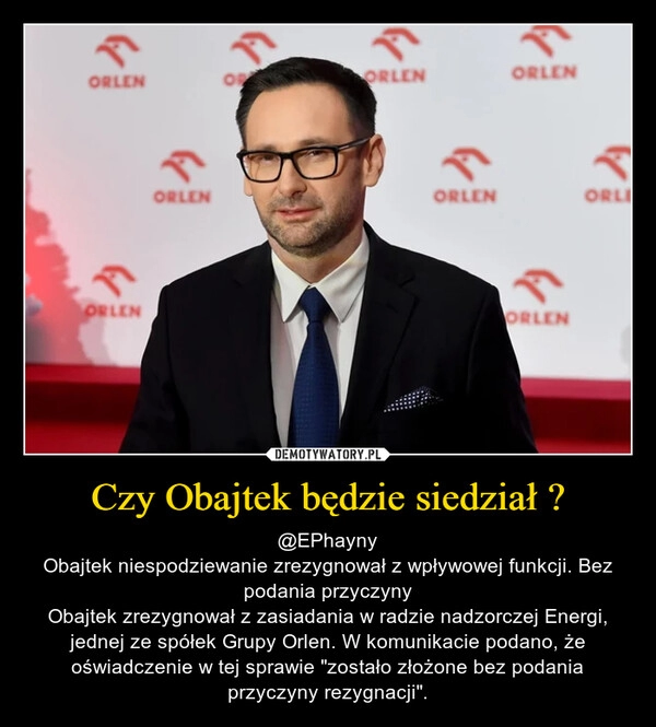 
    
Czy Obajtek będzie siedział ? 