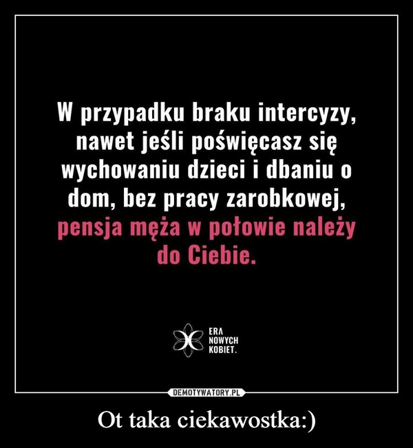 
    Ot taka ciekawostka:)