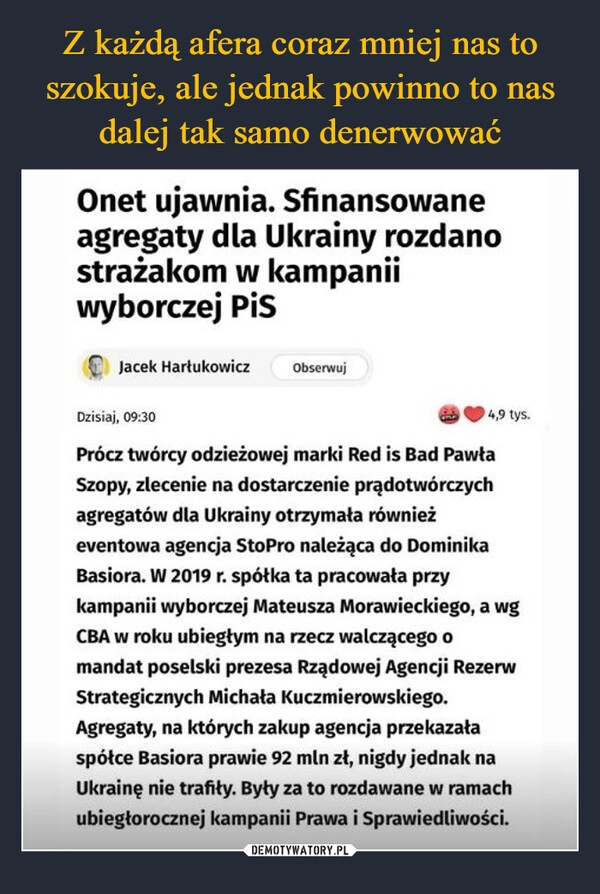 
    Z każdą afera coraz mniej nas to szokuje, ale jednak powinno to nas dalej tak samo denerwować